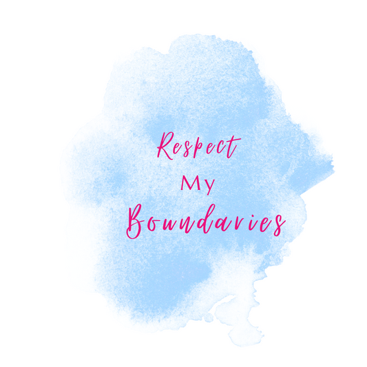Respect My Boundaries