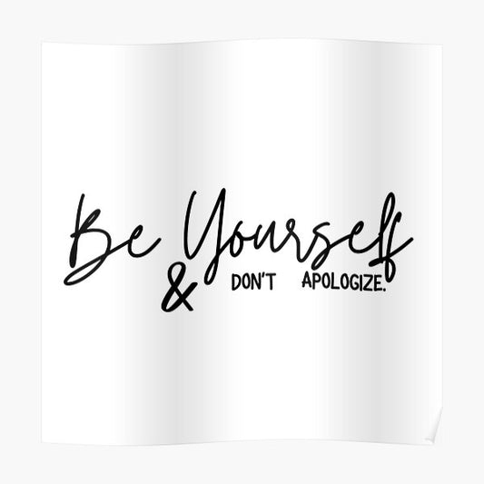 Being your unique self.